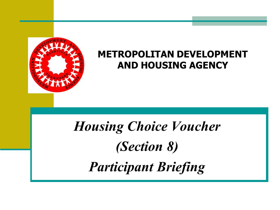 Housing Choice Voucher (Section 8) Participant Briefing