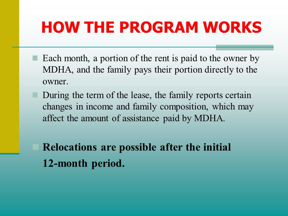 HOW THE PROGRAM WORKS Relocations are possible after the initial