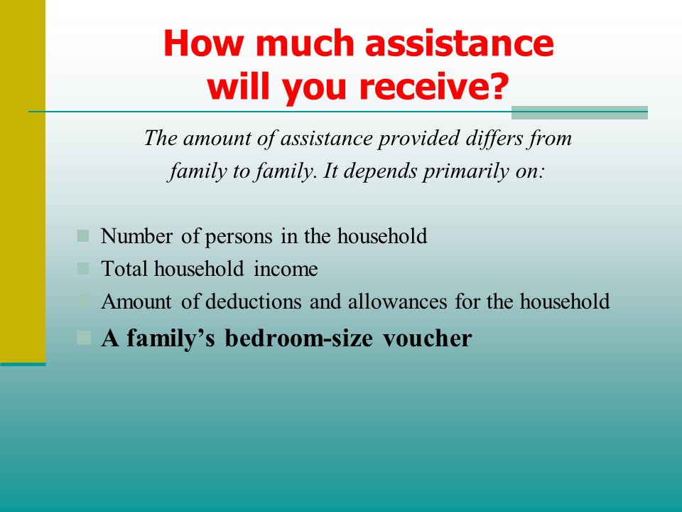 How much assistance will you receive