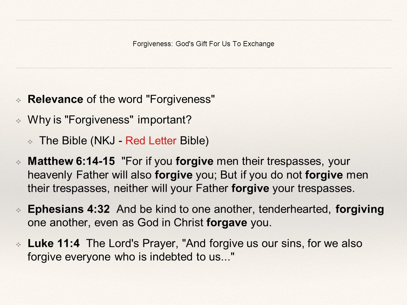 Forgiveness: God s Gift For Us To Exchange
