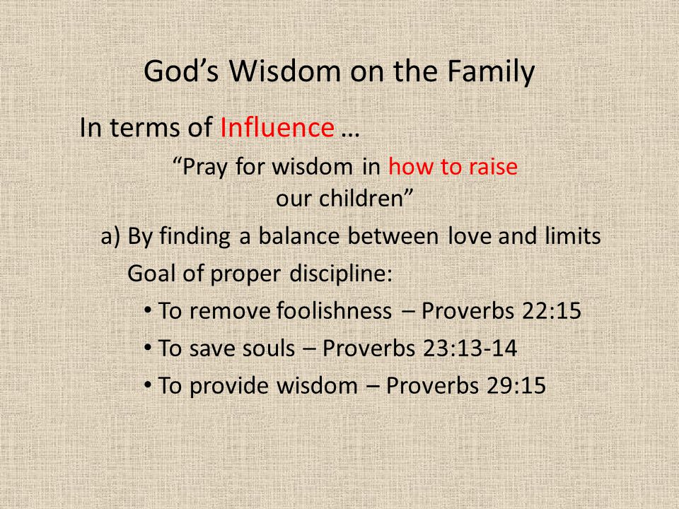Pray for wisdom in how to raise our children