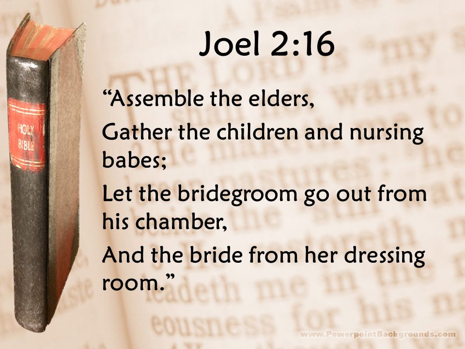 Joel 2:16