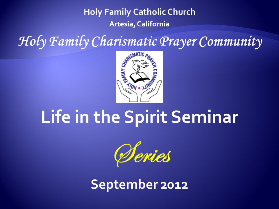 Series Life in the Spirit Seminar