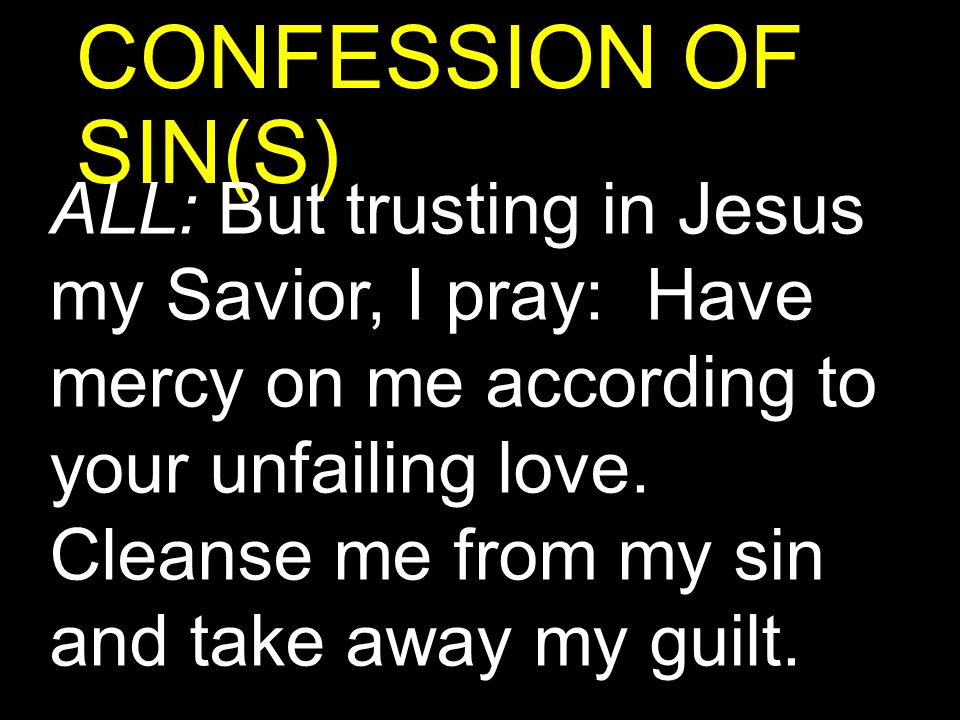 CONFESSION OF SIN(S)