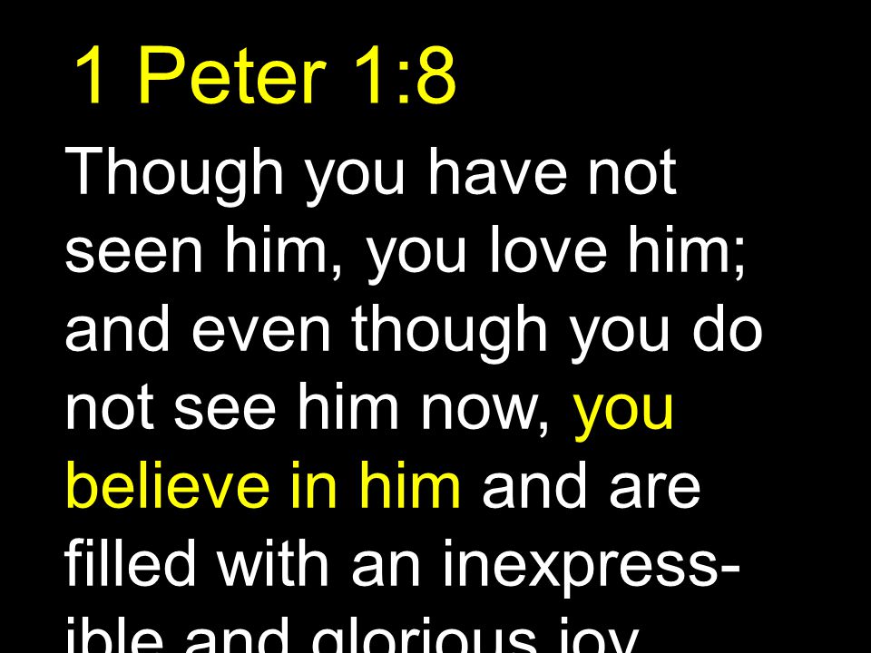 1 Peter 1:8