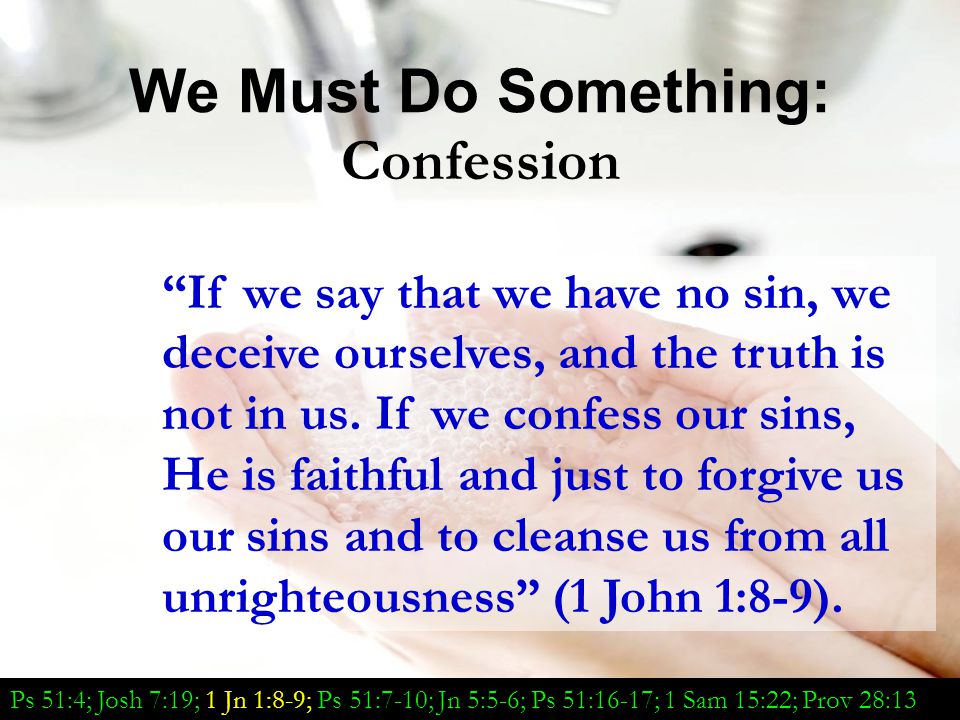 We Must Do Something: Confession