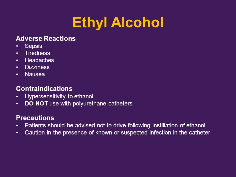 Ethyl Alcohol Adverse Reactions Contraindications Precautions Sepsis