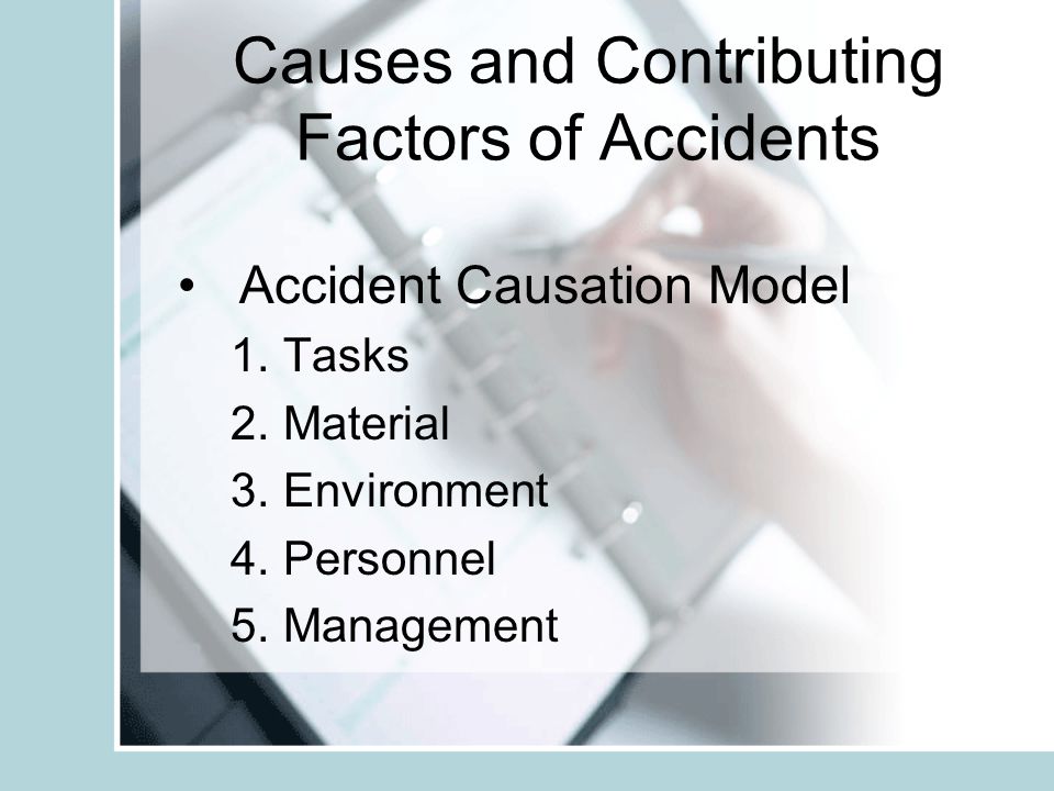 Causes and Contributing Factors of Accidents