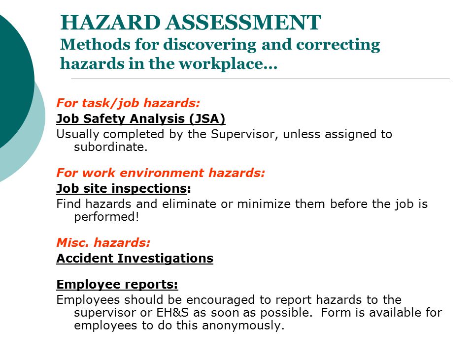 HAZARD ASSESSMENT Methods for discovering and correcting hazards in the workplace…