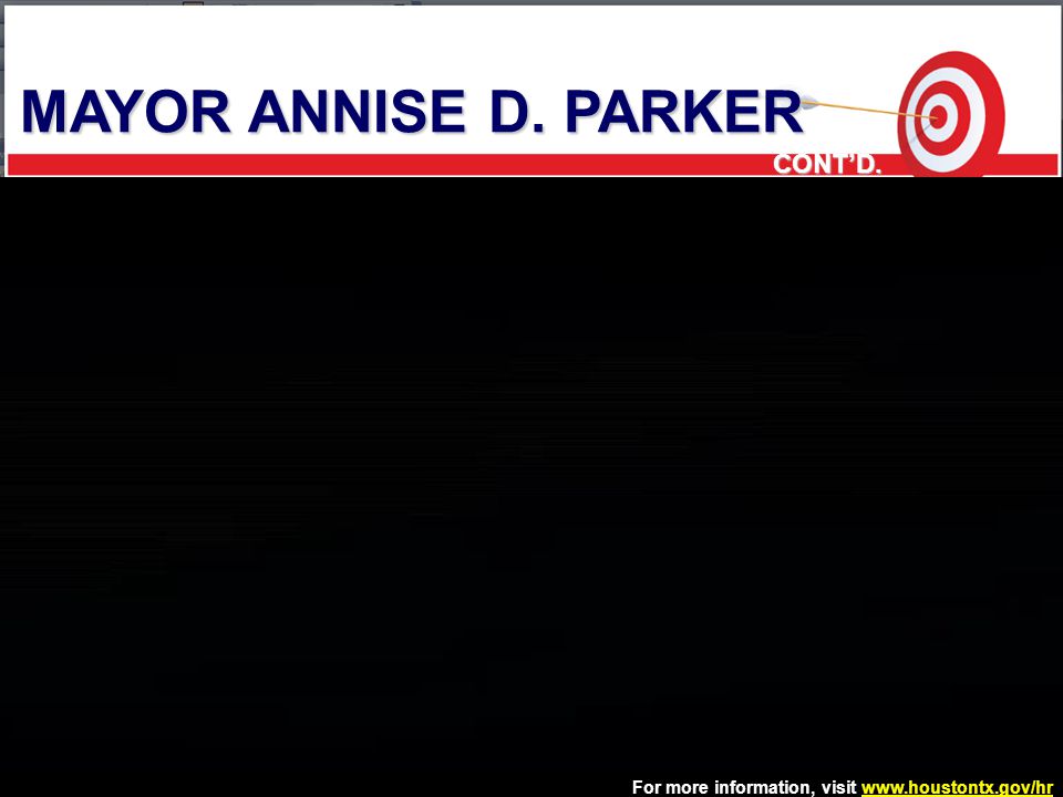 MAYOR ANNISE D. PARKER CONT’D. 5
