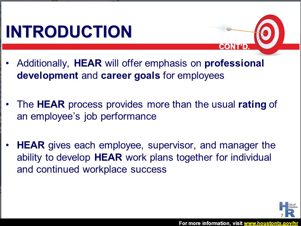 INTRODUCTION CONT’D. Additionally, HEAR will offer emphasis on professional development and career goals for employees.