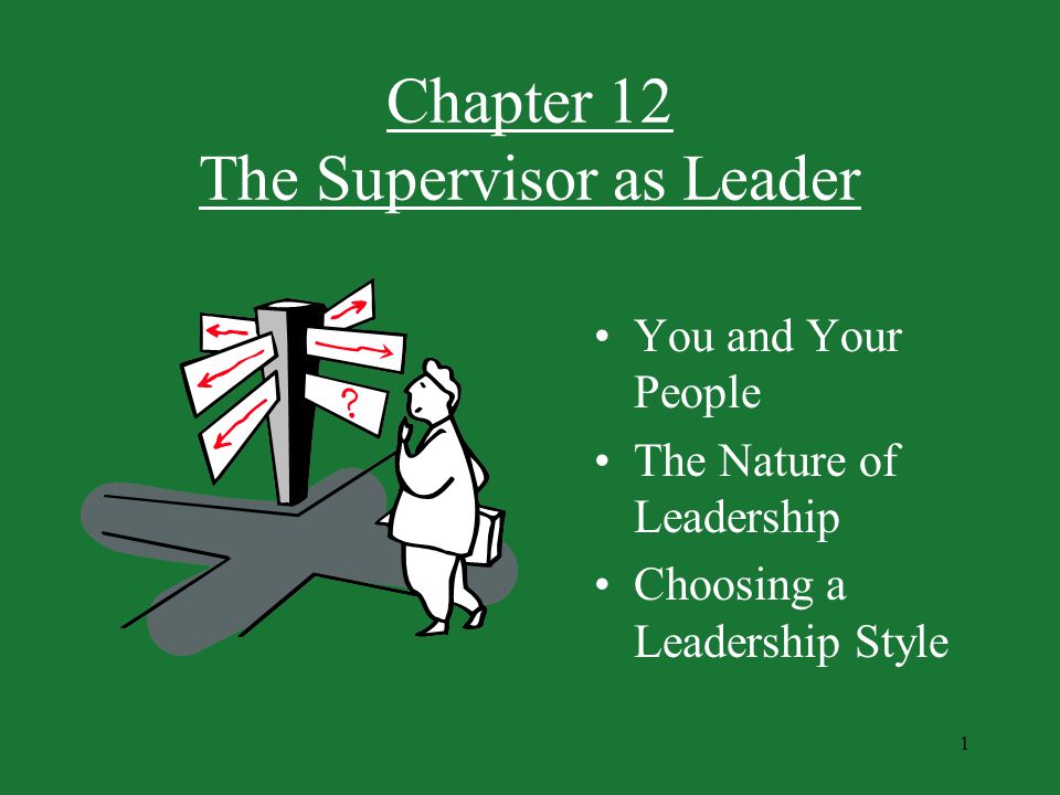 Chapter 12 The Supervisor as Leader