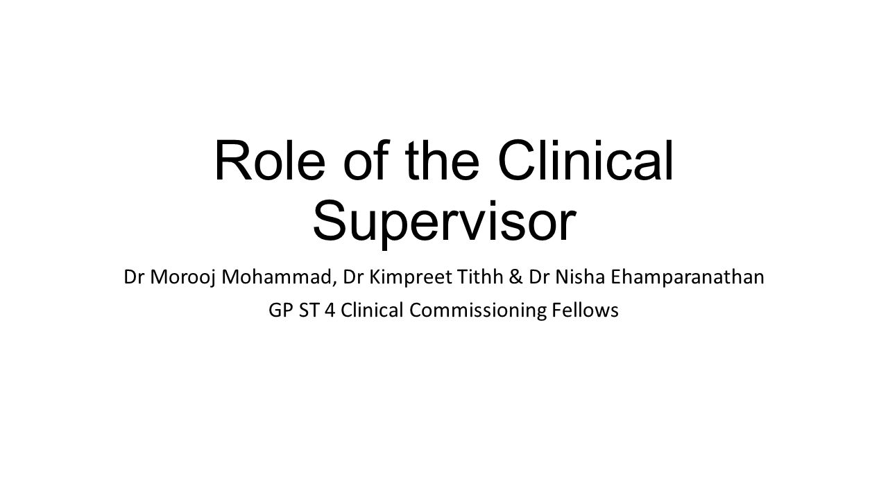 Role of the Clinical Supervisor