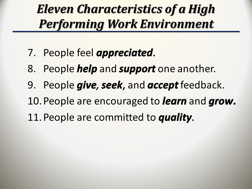 Eleven Characteristics of a High Performing Work Environment