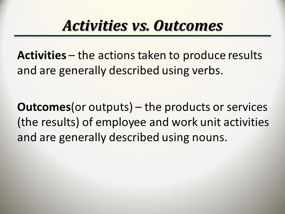 Activities vs. Outcomes