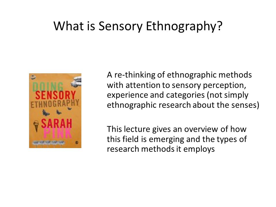 What is Sensory Ethnography? - ppt video online download