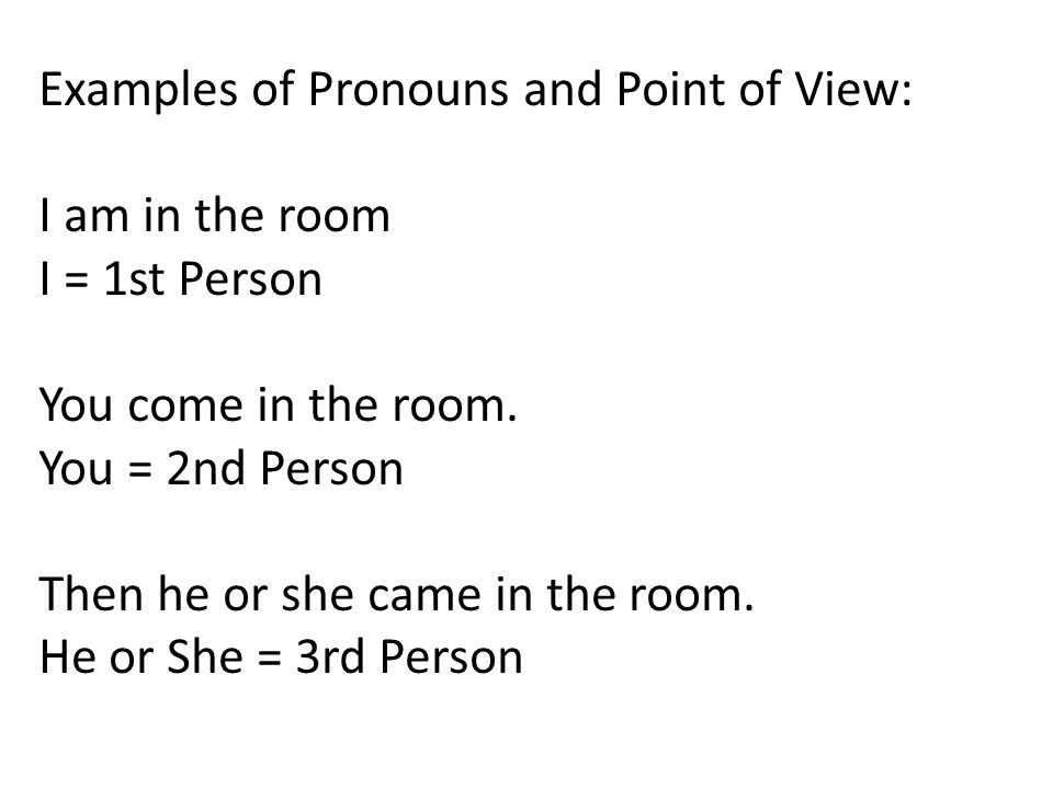 Examples of Pronouns and Point of View: