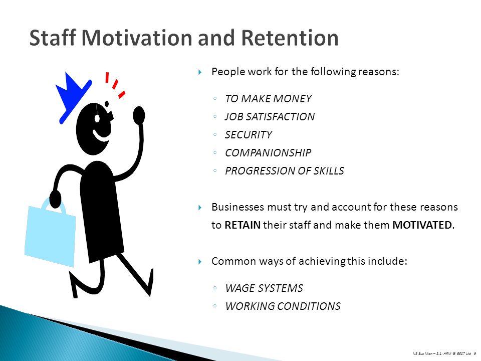 Staff Motivation and Retention
