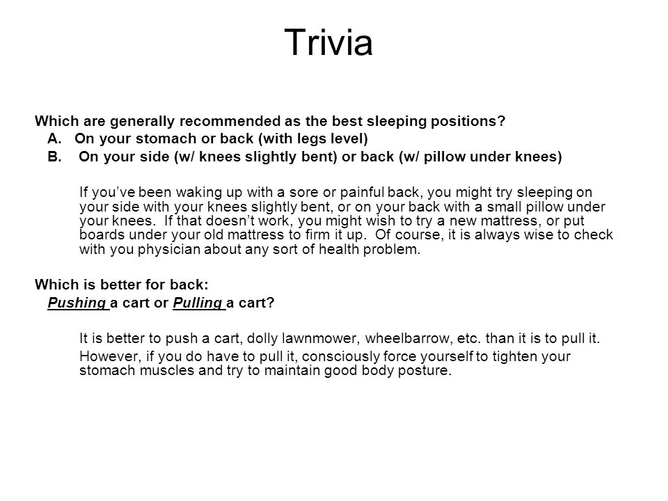 Trivia Which are generally recommended as the best sleeping positions