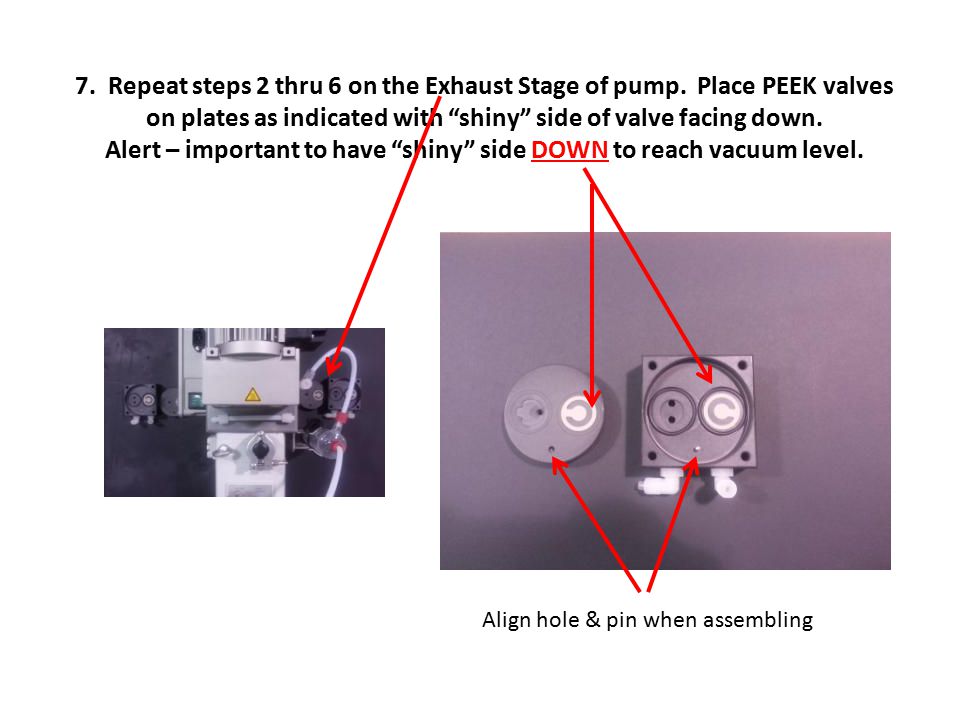 7. Repeat steps 2 thru 6 on the Exhaust Stage of pump