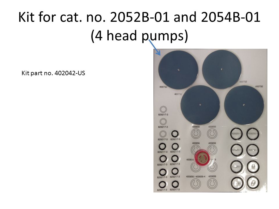 Kit for cat. no. 2052B-01 and 2054B-01 (4 head pumps)