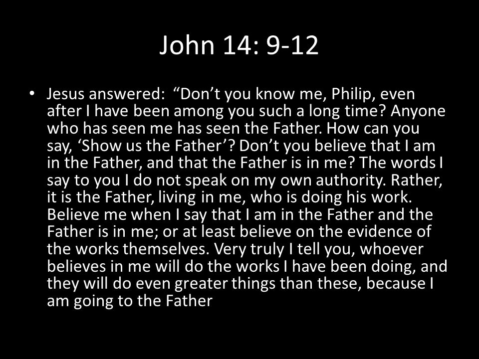 John 14: 9-12