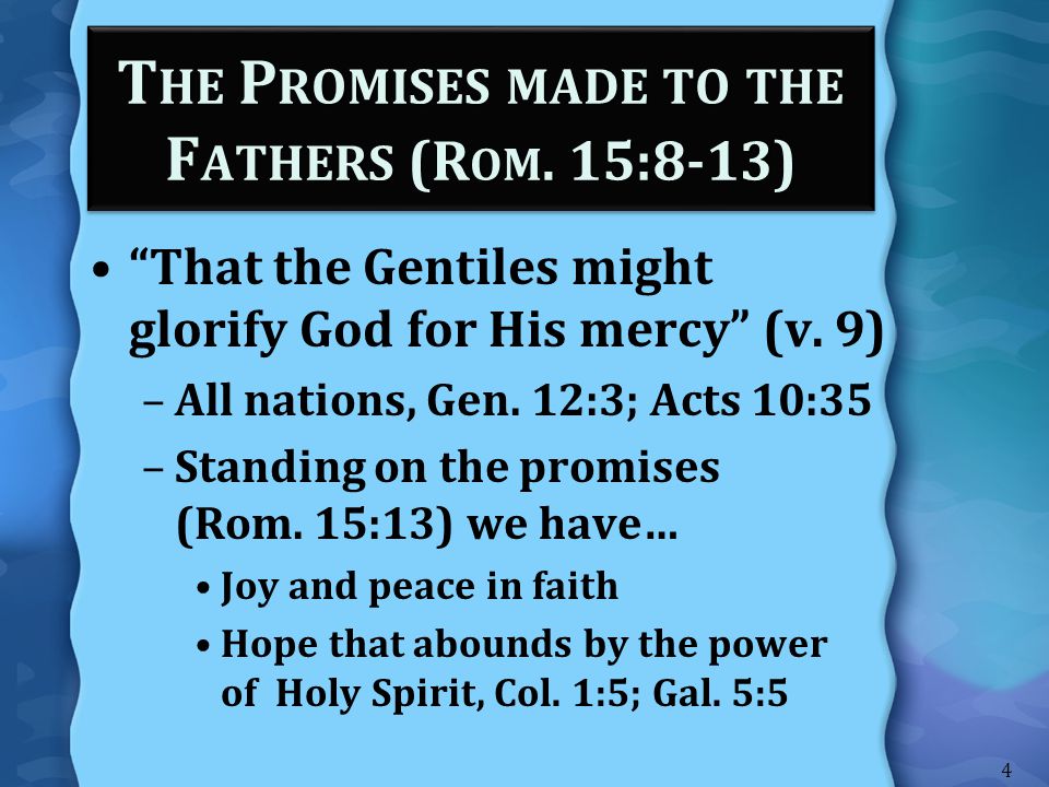 The Promises made to the Fathers (Rom. 15:8-13)