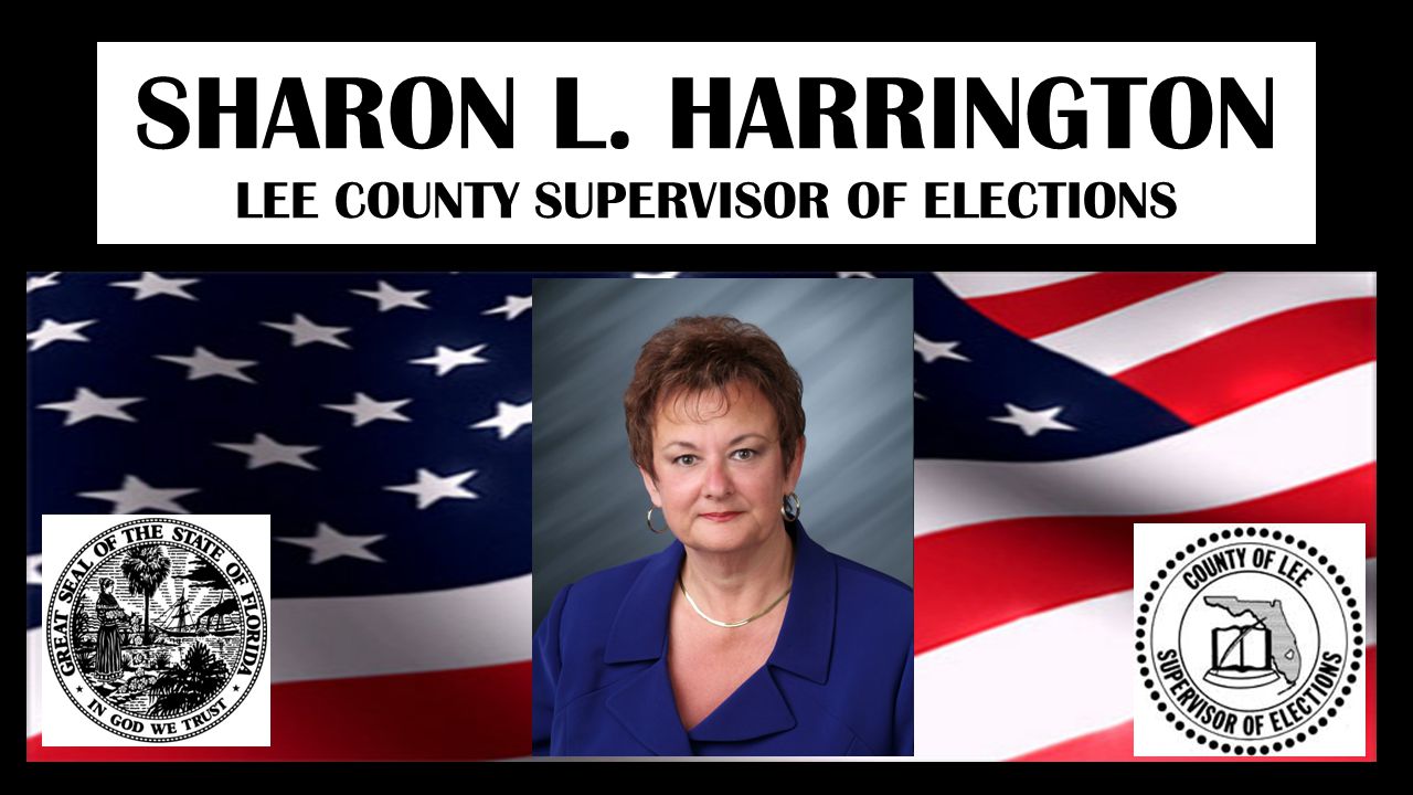 SHARON L. HARRINGTON LEE COUNTY SUPERVISOR OF ELECTIONS