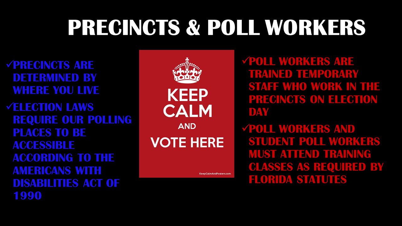 PRECINCTS & POLL WORKERS