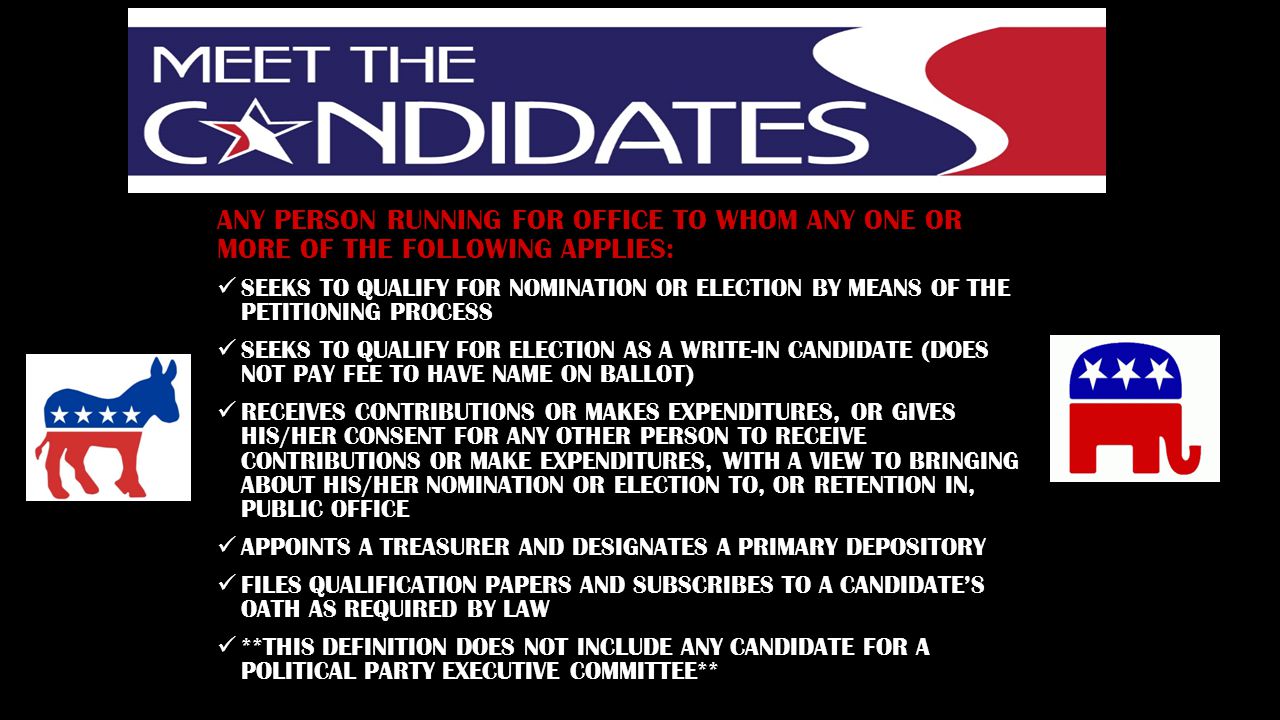 ANY PERSON RUNNING FOR OFFICE TO WHOM ANY ONE OR MORE OF THE FOLLOWING APPLIES: