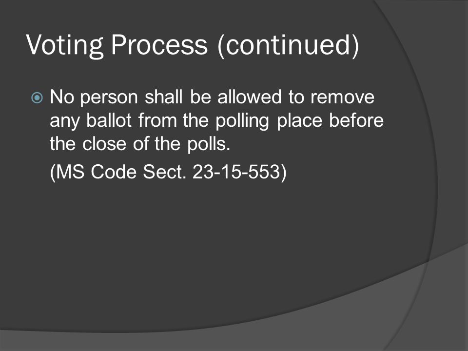 Voting Process (continued)