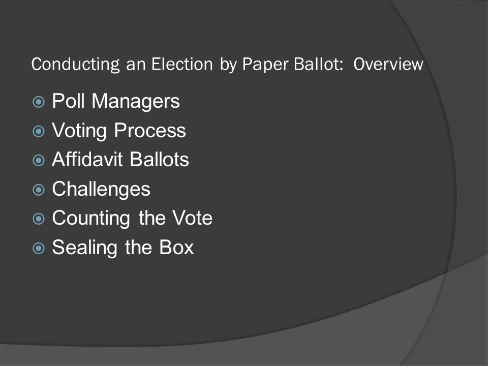 Conducting an Election by Paper Ballot: Overview