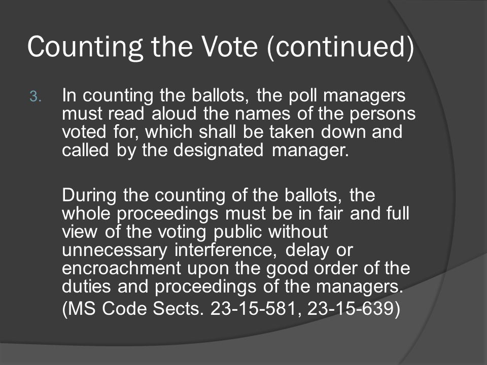 Counting the Vote (continued)