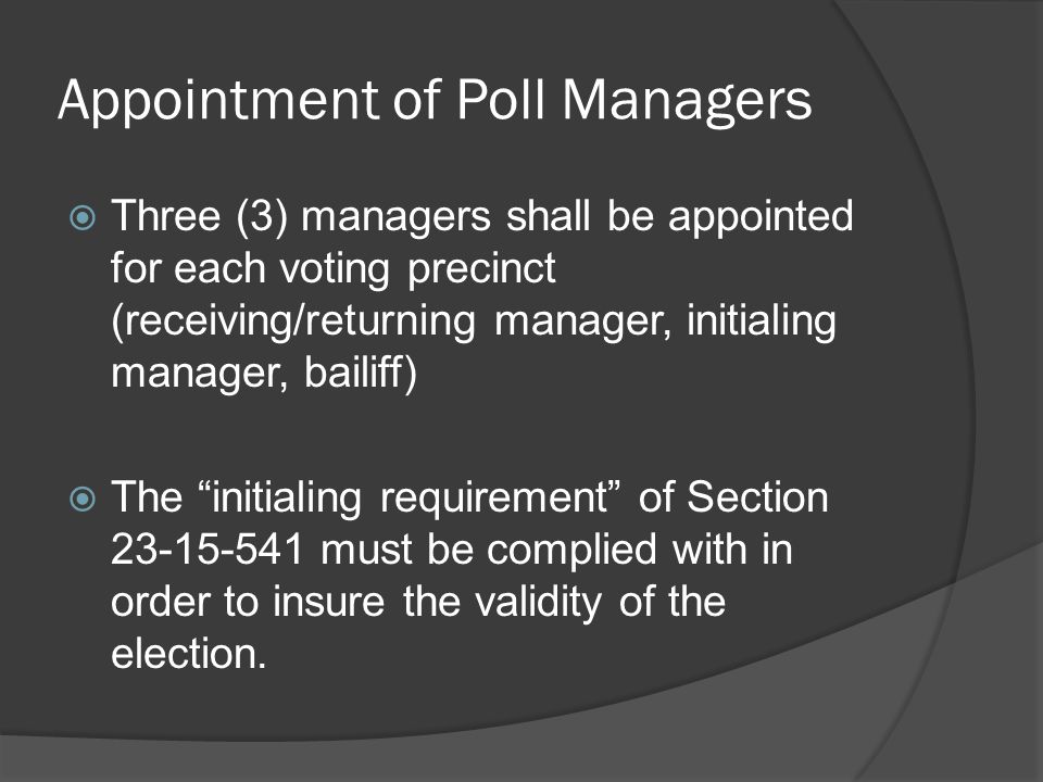 Appointment of Poll Managers
