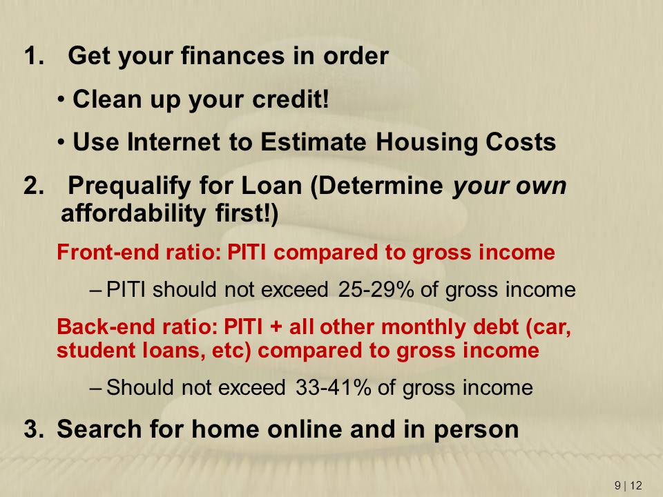 Get your finances in order Clean up your credit!