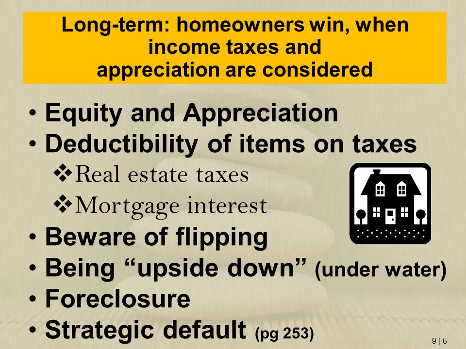 Equity and Appreciation Deductibility of items on taxes