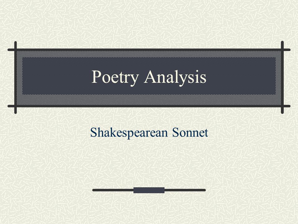Poetry Analysis Shakespearean Sonnet