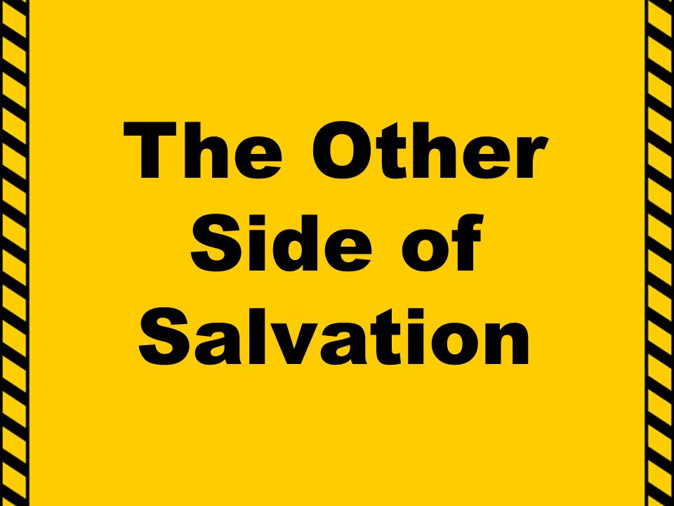 The Other Side of Salvation