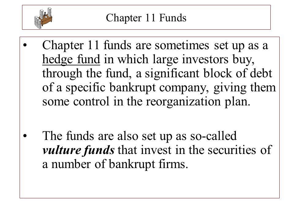 Chapter 11 Funds