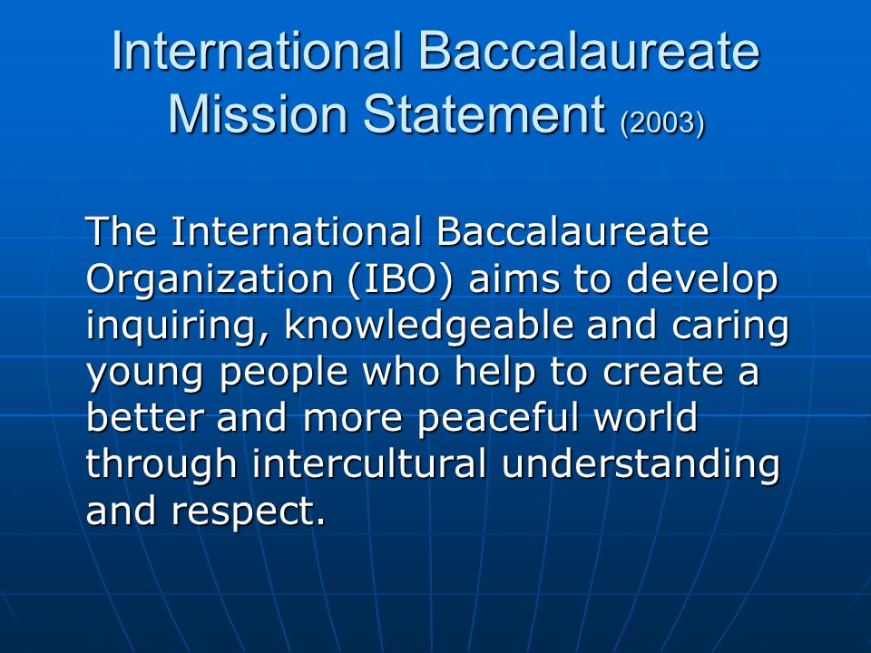 International Baccalaureate Mission Statement (2003)