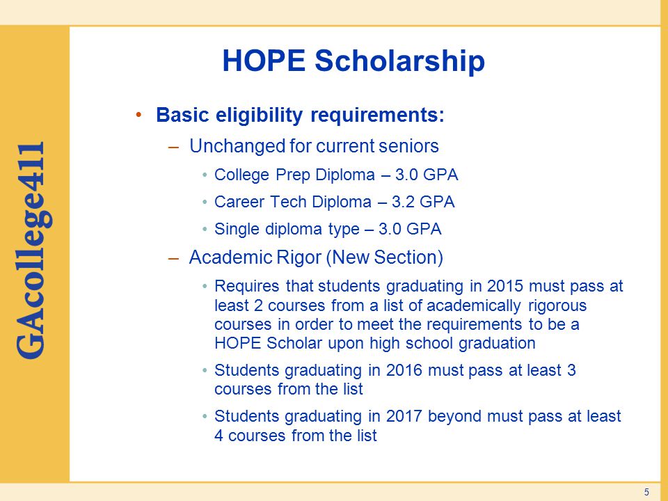 HOPE Scholarship Basic eligibility requirements: