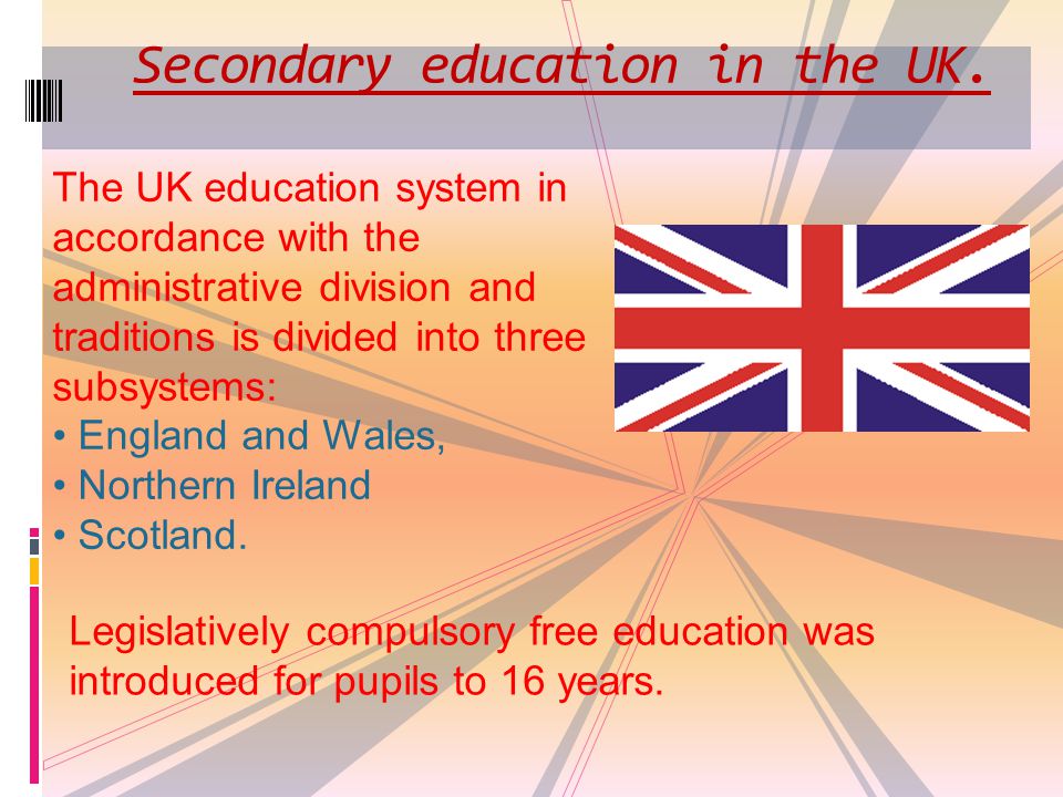 When to the uk. Educational System in the uk презентация. Education in Britain презентация. Образование в Британии топик. Education System in England.