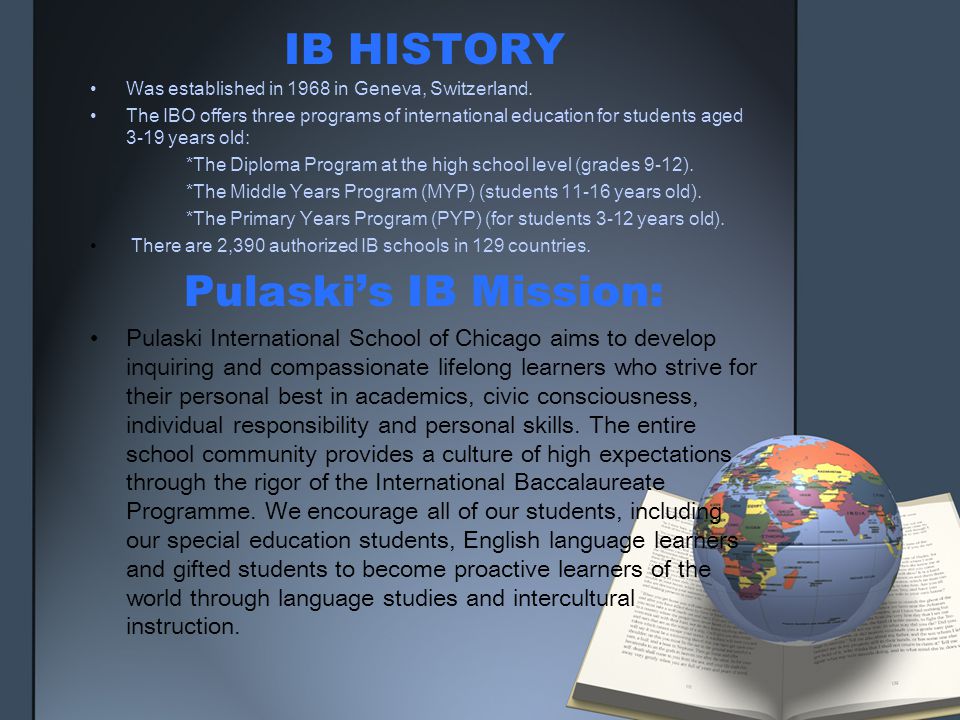 IB HISTORY Pulaski’s IB Mission: