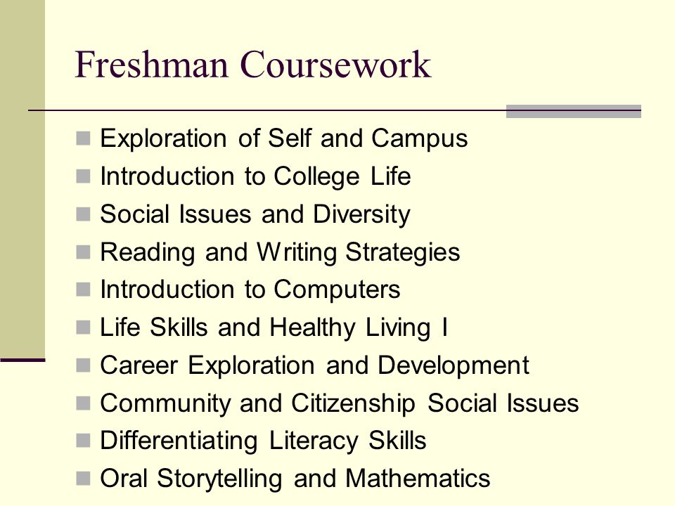 Freshman Coursework Exploration of Self and Campus