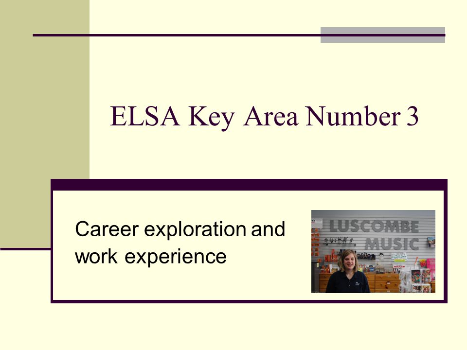 Career exploration and work experience