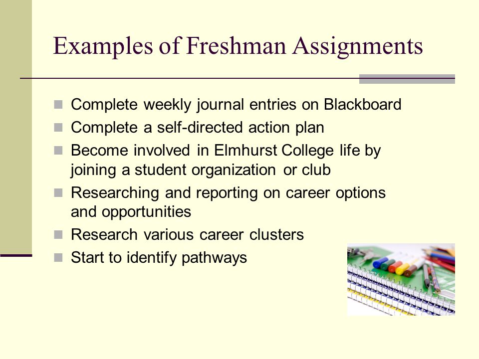 Examples of Freshman Assignments