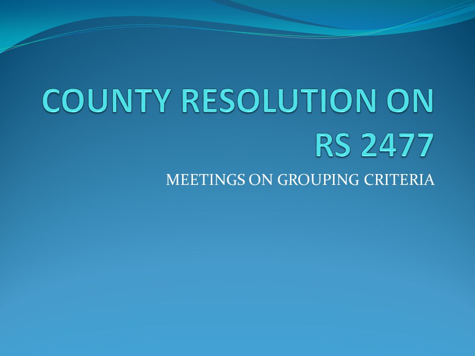COUNTY RESOLUTION ON RS 2477