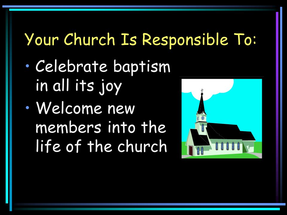 Your Church Is Responsible To:
