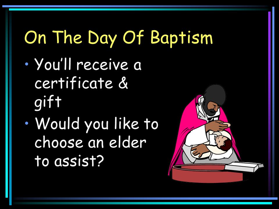On The Day Of Baptism You’ll receive a certificate & gift