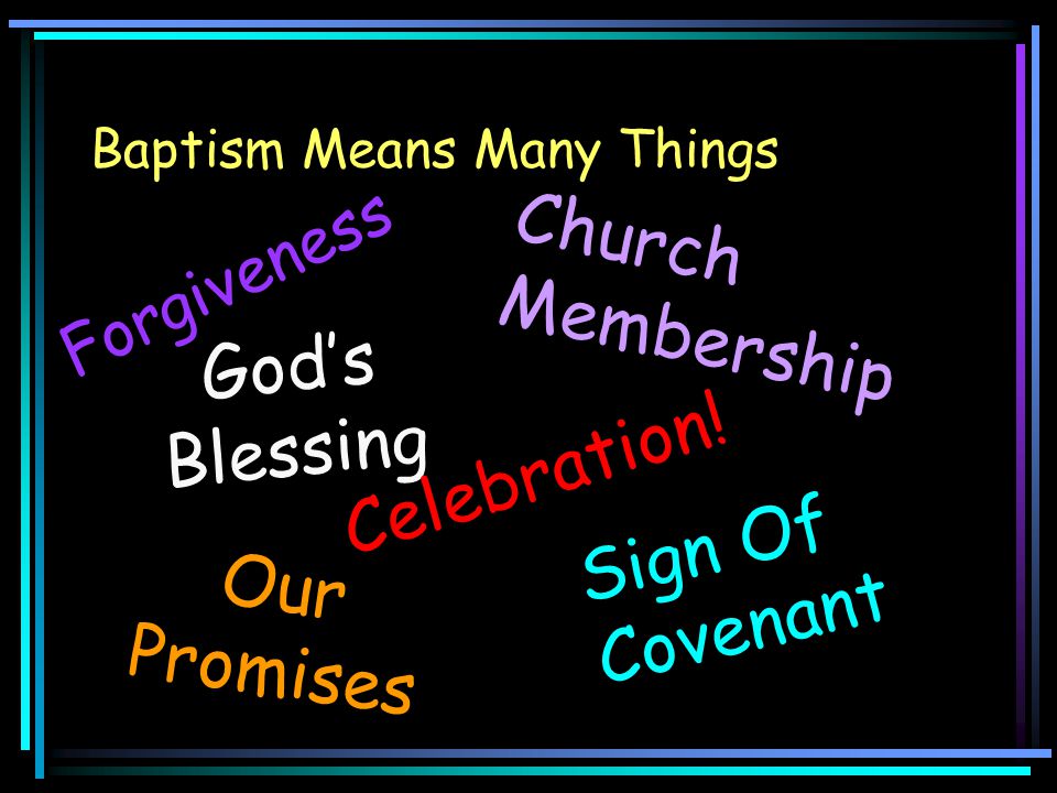 Baptism Means Many Things